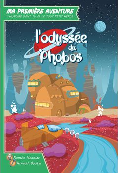 MA 1ÈRE AVENTURE : L'ODYSSÉE DU PHOBOS